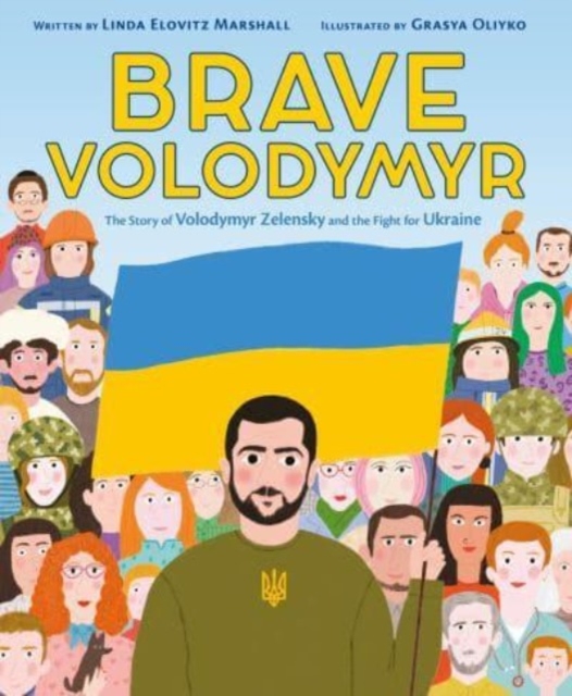 Brave Volodymyr: The Story of Volodymyr Zelensky and the Fight for Ukraine, Hardback Book
