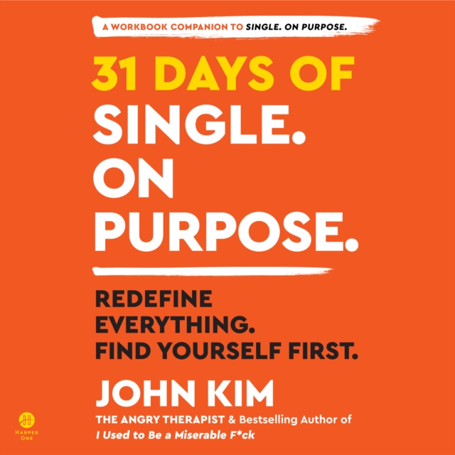 31 Days of Single on Purpose : Redefine Everything. Find Yourself First., eAudiobook MP3 eaudioBook