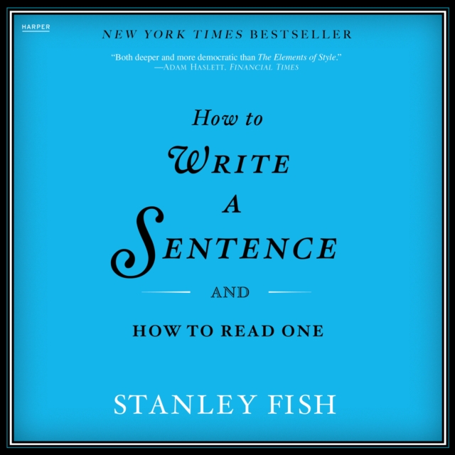How to Write a Sentence : And How to Read One, eAudiobook MP3 eaudioBook