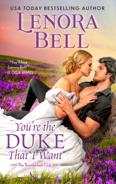 You're the Duke That I Want : A Novel, EPUB eBook