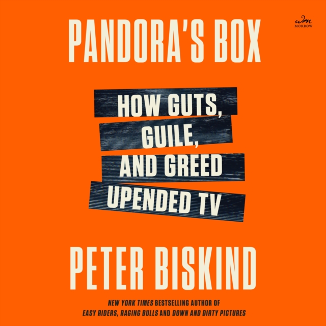 Pandora's Box : How Guts, Guile, and Greed Upended TV, eAudiobook MP3 eaudioBook