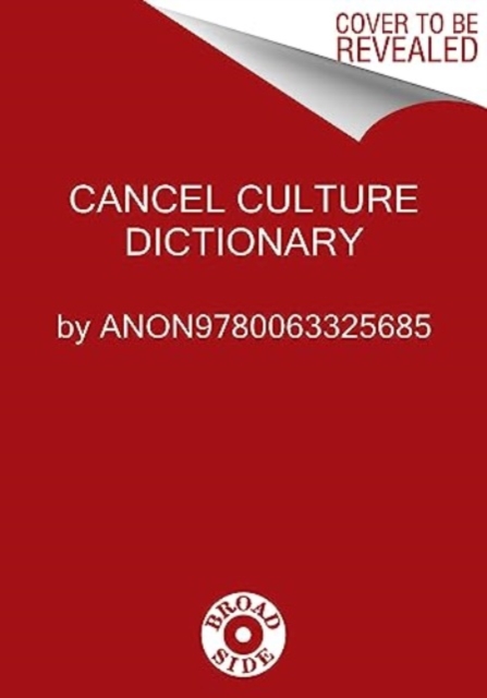 Cancel Culture Dictionary : An A to Z Guide to Winning the War on Fun, Hardback Book