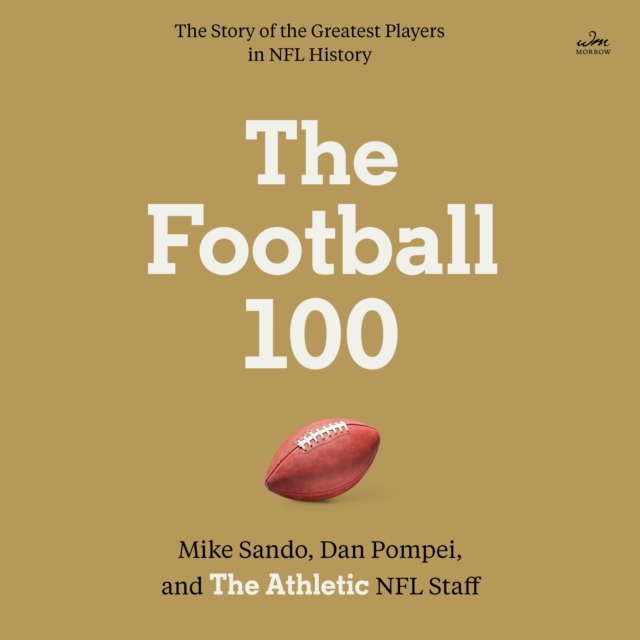 The Football 100, eAudiobook MP3 eaudioBook