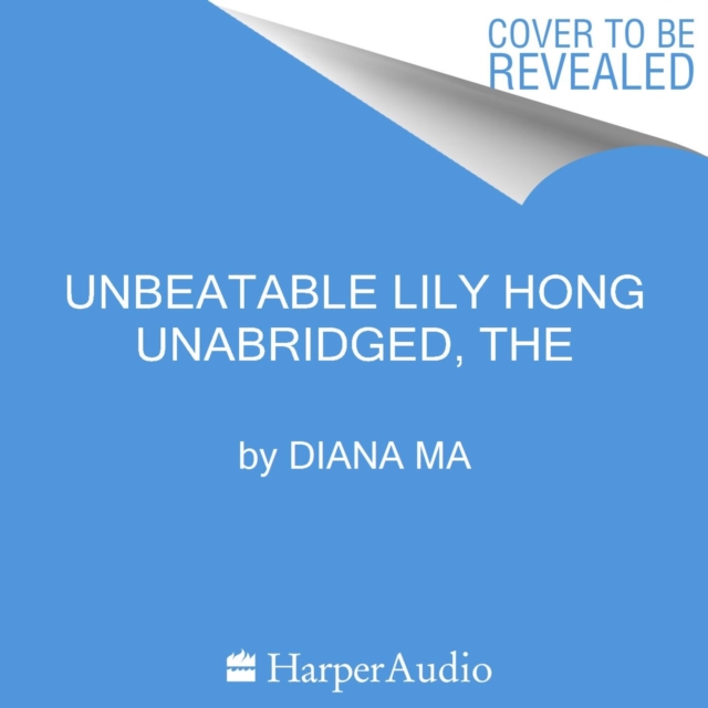 The Unbeatable Lily Hong, eAudiobook MP3 eaudioBook