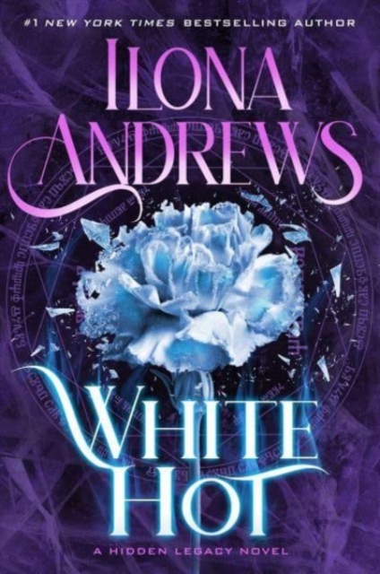 White Hot : A Hidden Legacy Novel, Paperback / softback Book
