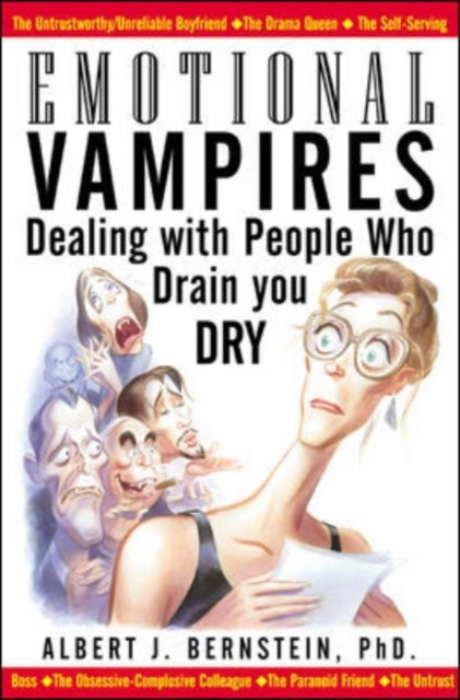 Emotional Vampires: Dealing With People Who Drain You Dry, EPUB eBook