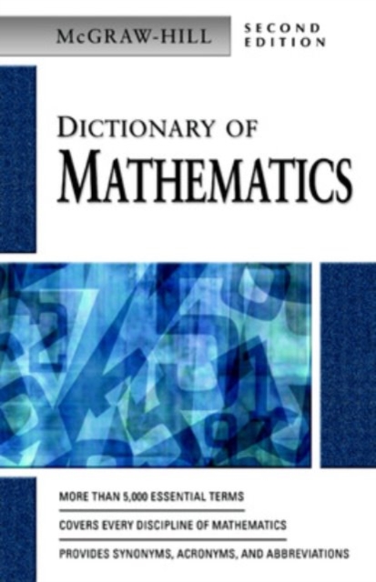 MCGRAW-HILL DICTIONARY OF MATHEMATICS, 2/E, PDF eBook