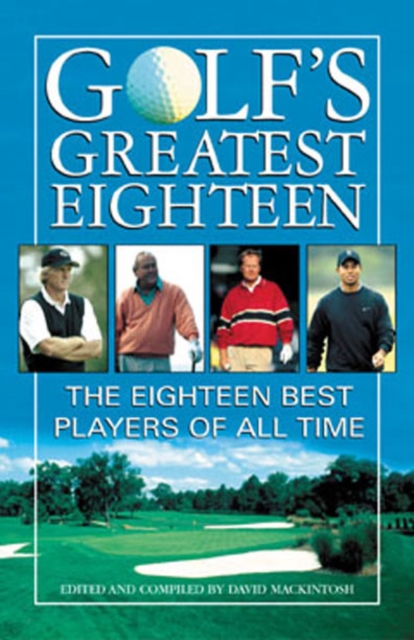 Golf's Greatest Eighteen, PDF eBook