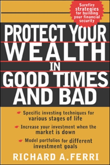 Protecting Your Wealth in Good Times and Bad, PDF eBook