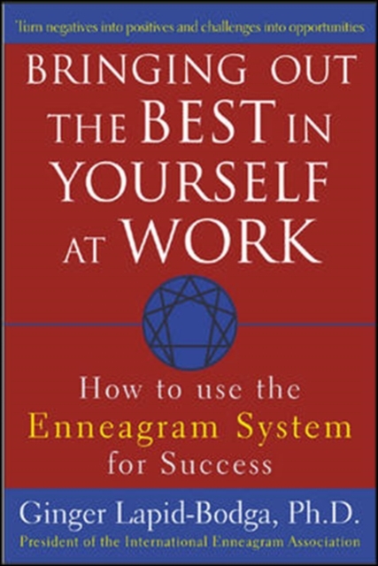 Bringing Out the Best in Yourself at Work : How to Use the Enneagram System for Success, PDF eBook