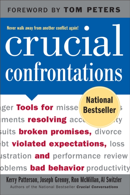 Crucial Confrontations : Tools for talking about broken promises, violated expectations, and bad behavior, EPUB eBook