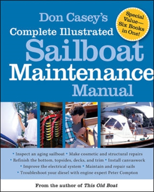 Don Casey's Complete Illustrated Sailboat Maintenance Manual, Hardback Book