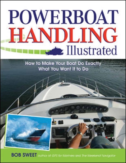 Powerboat Handling Illustrated, Paperback / softback Book