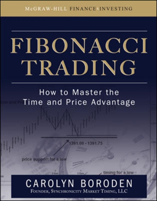Fibonacci Trading: How to Master the Time and Price Advantage, Hardback Book