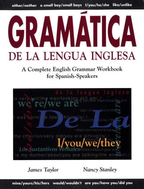 Gramatica De La Lengua Inglesa : A Complete English Grammar Workbook for Spanish Speakers, EPUB eBook