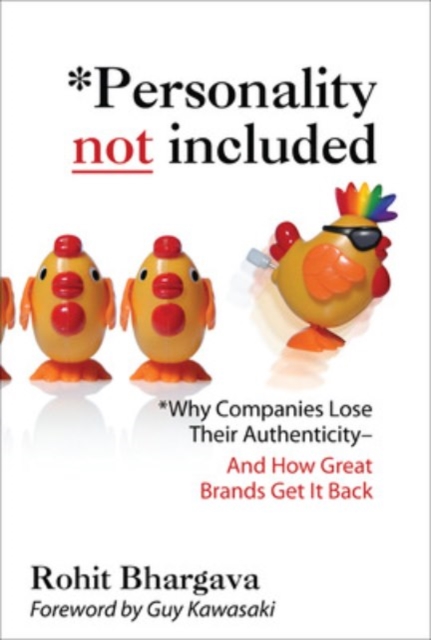 Personality Not Included: Why Companies Lose Their Authenticity And How Great Brands Get it Back, Foreword by Guy Kawasaki, PDF eBook