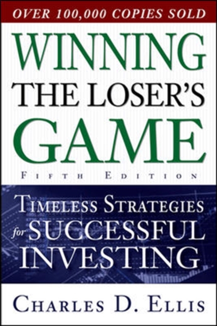 Winning the Loser's Game, Fifth Edition: Timeless Strategies for Successful Investing, EPUB eBook