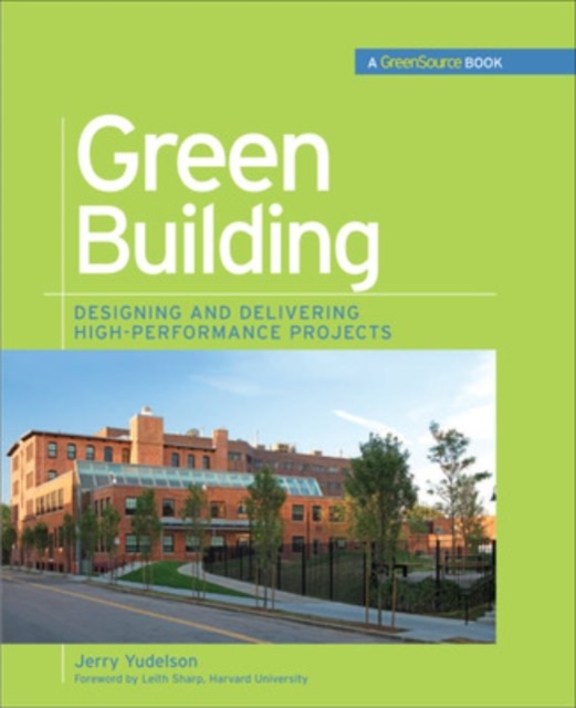 Green Building Through Integrated Design (GreenSource Books) : LSC LS4(EDMC) VSXML Ebook Green Building Through Integrated Design (GreenSource Books), EPUB eBook