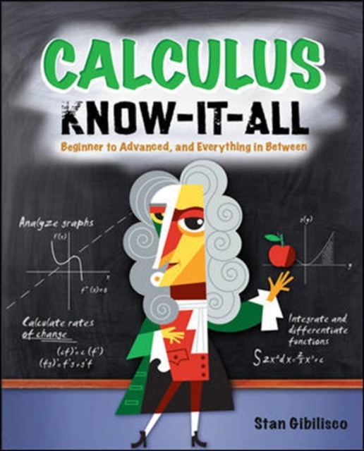 Calculus Know-It-ALL : Beginner to Advanced, and Everything in Between, EPUB eBook