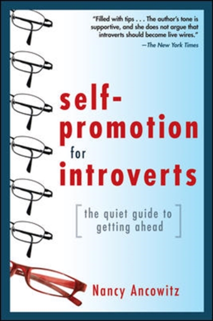 Self-Promotion for Introverts: The Quiet Guide to Getting Ahead, Paperback / softback Book