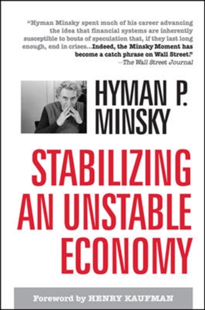 Stabilizing an Unstable Economy, Hardback Book