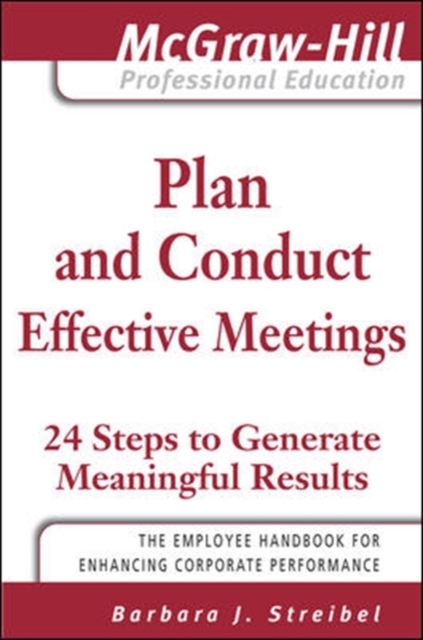 Plan and Conduct Effective Meetings: 24 Steps to Generate Meaningful Results, EPUB eBook