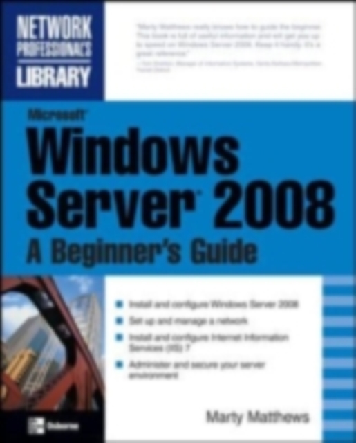 Microsoft Windows Server 2008: A Beginner's Guide, EPUB eBook