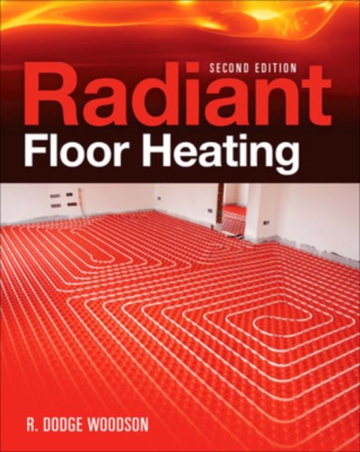 Radiant Floor Heating, Second Edition, EPUB eBook