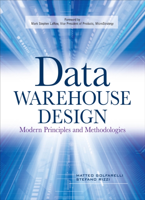 Data Warehouse Design: Modern Principles and Methodologies, EPUB eBook