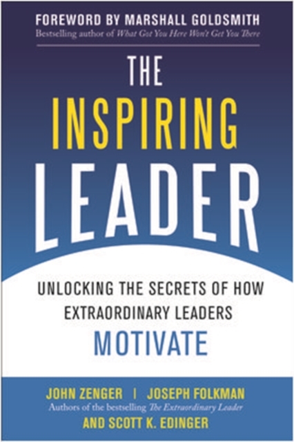 The Inspiring Leader: Unlocking the Secrets of How Extraordinary Leaders Motivate, EPUB eBook