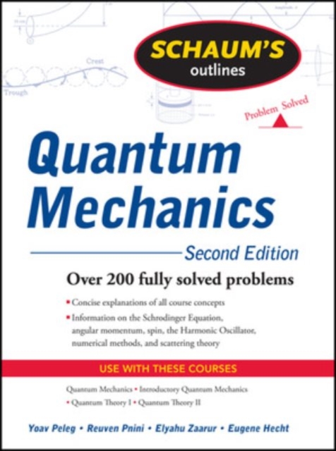 Schaum's Outline of Quantum Mechanics, Second Edition, Paperback / softback Book