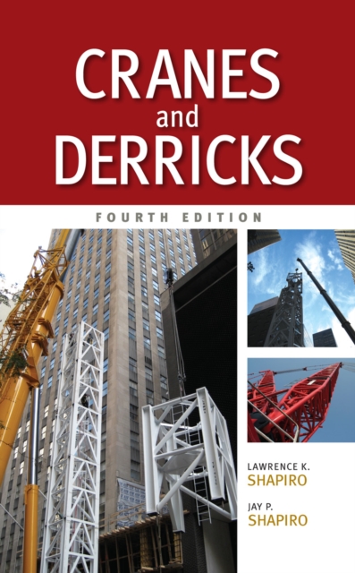 Cranes and Derricks, Fourth Edition, EPUB eBook