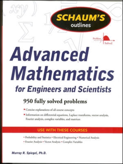Schaum's Outline of Advanced Mathematics for Engineers and Scientists, Paperback / softback Book