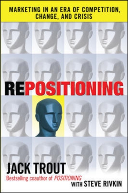REPOSITIONING:  Marketing in an Era of Competition, Change and Crisis, EPUB eBook