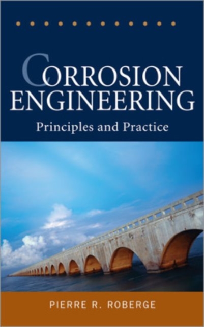 Corrosion Engineering : Principles and Practice, EPUB eBook
