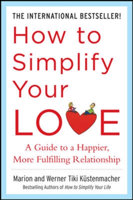 How to Simplify Your Love: A Guide to a Happier, More Fulfilling Relationship, EPUB eBook