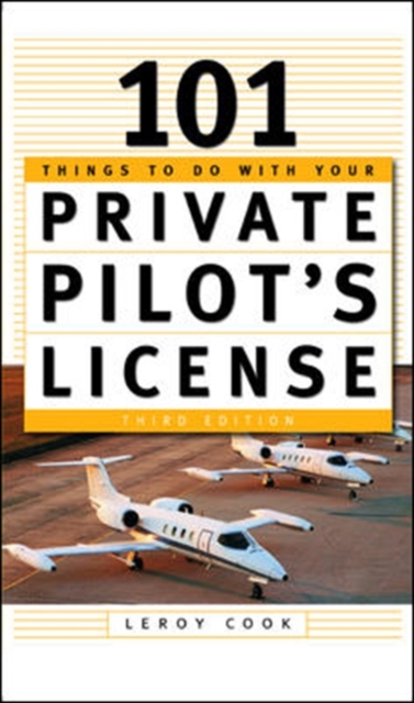 101 Things To Do After You Get Your Private Pilot's License, EPUB eBook