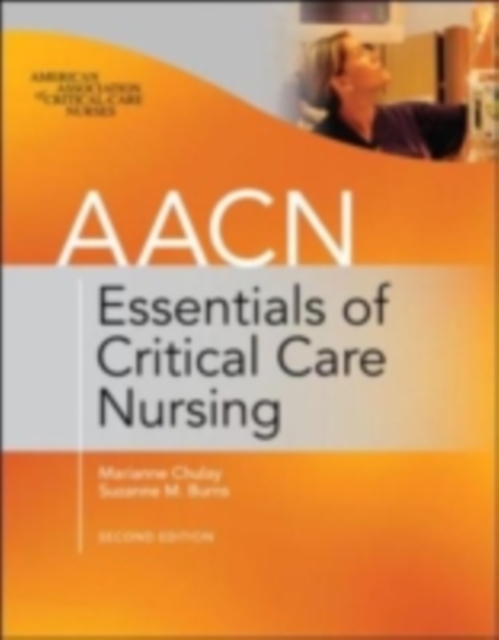 AACN Essentials of Critical Care Nursing, Second Edition, EPUB eBook