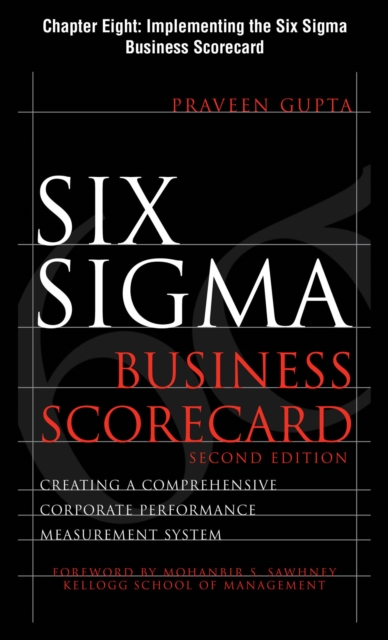Six Sigma Business Scorecard, Chapter 8 : Implementing the Six Sigma Business Scorecard, EPUB eBook