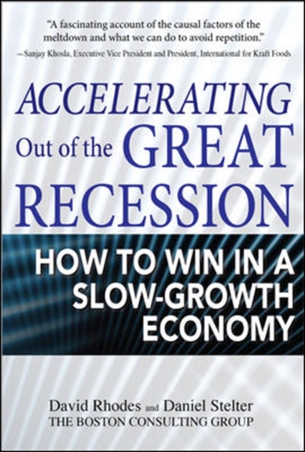 Accelerating out of the Great Recession: How to Win in a Slow-Growth Economy, EPUB eBook