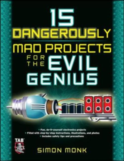 15 Dangerously Mad Projects for the Evil Genius, EPUB eBook