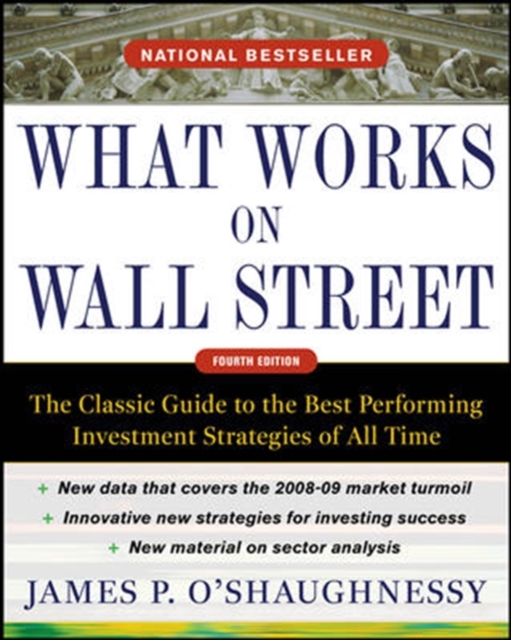 What Works on Wall Street, Fourth Edition: The Classic Guide to the Best-Performing Investment Strategies of All Time, EPUB eBook