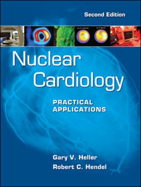 Nuclear Cardiology: Practical Applications, Second Edition, EPUB eBook
