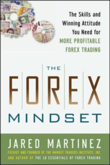 The Forex Mindset: The Skills and Winning Attitude You Need for More Profitable Forex Trading, EPUB eBook