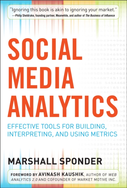 Social Media Analytics: Effective Tools for Building, Interpreting, and Using Metrics, EPUB eBook