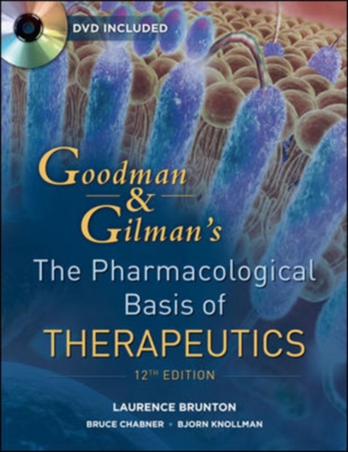 Goodman and Gilman's The Pharmacological Basis of Therapeutics, Twelfth Edition, EPUB eBook