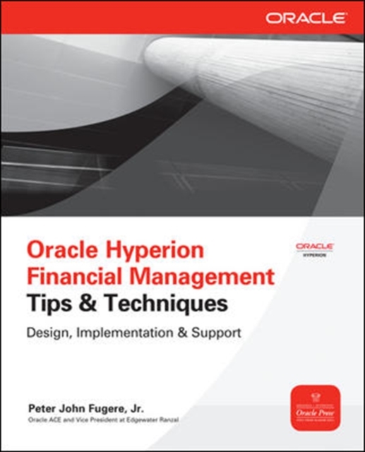 Oracle Hyperion Financial Management Tips And Techniques : Design, Implementation & Support, EPUB eBook