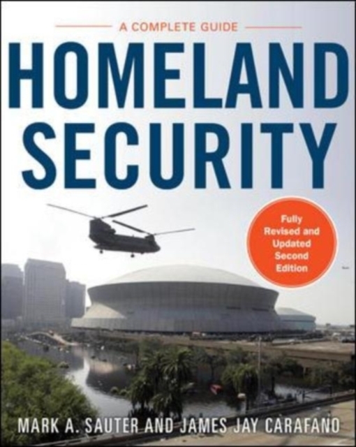 Homeland Security, Second Edition: A Complete Guide, EPUB eBook