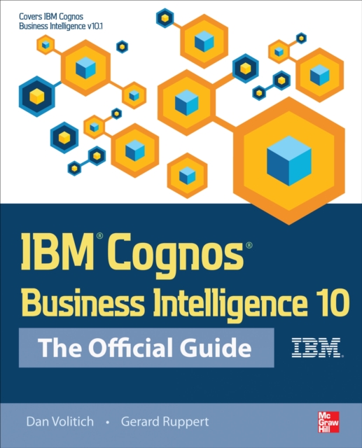 IBM Cognos Business Intelligence 10: The Official Guide, EPUB eBook
