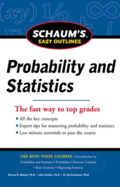 Schaum's Easy Outline of Probability and Statistics, Revised Edition, Paperback / softback Book
